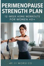 Perimenopause Strength Plan