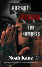 Por Qué Pierden Los Hombres
