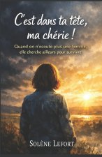 C'est dans ta tête, ma chérie !