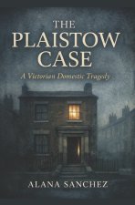 The Plaistow Case