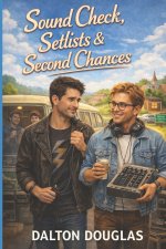 Sound Check, Setlists & Second Chances