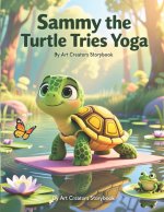 Sammy the Turtle Tries Yoga