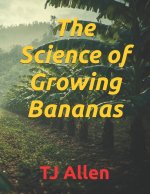 The Science of Growing Bananas
