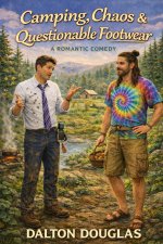 Camping, Chaos & Questionable Footwear