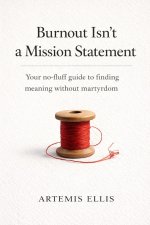 Burnout Isn't a Mission Statement