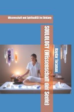 SOULOLOGY (Wissenschaft der Seele)
