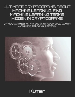 ULTIMATE CRYPTOGRAMS ABOUT MACHINE LEARNING