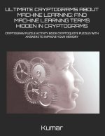 ULTIMATE CRYPTOGRAMS ABOUT MACHINE LEARNING