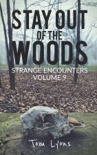 Stay Out of the Woods