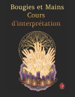 Bougies et Mains Cours d'interprétation