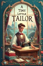 A Tiny Little Tailor