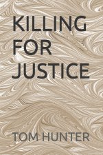 KILLING FOR JUSTICE