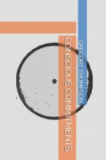 CONSCIOUS COMMITMENTS