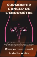 Surmonter Cancer de l'endomètre