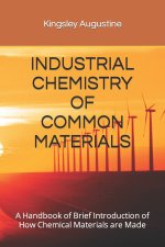 INDUSTRIAL CHEMISTRY OF COMMON MATERIALS