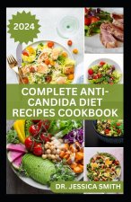 COMPLETE ANTI-CANDIDA DIET RECIPES COOKBOOK