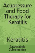 Acupressure and Food Therapy for Keratitis