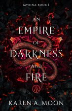 An Empire of Darkness and Fire