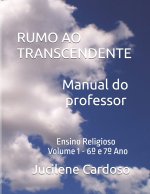 RUMO AO TRANSCENDENTE Ensino Religioso 6º e 7º Ano