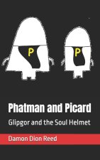 Phatman and Picard