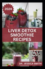 LIVER DETOX SMOOTHIE RECIPES