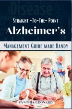 Straight -To-The-Point Alzheimer's