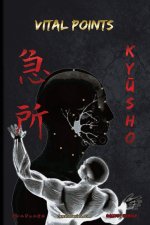 KYŪSHO - VITAL POINTS