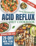 The Ultimate Acid Reflux Diet Cookbook