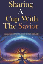 Sharing a Cup with the Savior