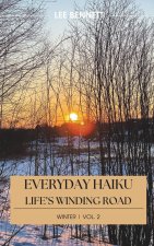 Everyday Haiku Life's Winding Road