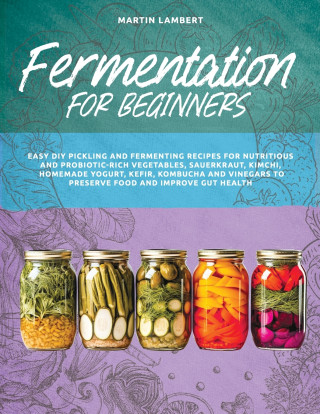 Fermentation for Beginners