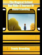 The Magical School Bus Ride