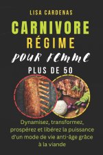 CARNIVORE RÉGIME POUR FEMME PLUS DE 50