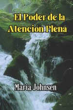 El Poder de la Atención Plena