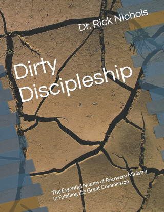 Dirty Discipleship