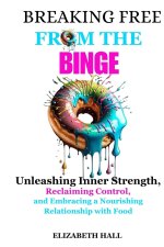 Breaking Free from the Binge