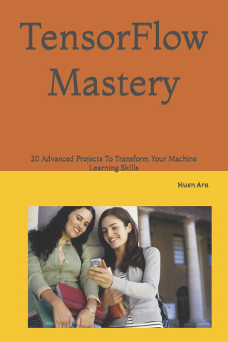 TensorFlow Mastery