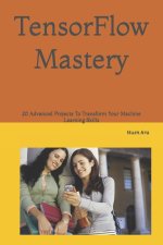 TensorFlow Mastery