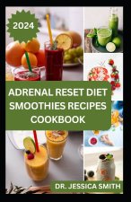 ADRENAL RESET DIET SMOOTHIES RECIPES COOKBOOK