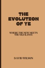 The Evolution of Ye