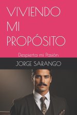 VIVIENDO MI PROPÓSITO