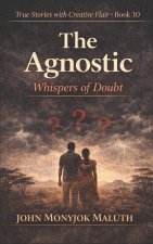 The Agnostic
