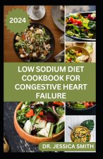 LOW SODIUM DIET COOKBOOK FOR CONGESTIVE HEART FAILURE