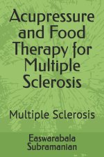 Acupressure and Food Therapy for Multiple Sclerosis