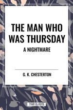 Man Who Was Thursday: A Nightmare