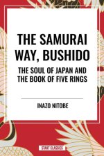 Samurai Way, Bushido: The Soul of Japan and the Book of Five Rings