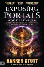 Exposing Portals of Darkness