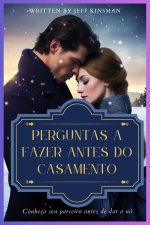 PERGUNTAS A FAZER ANTES DO CASAMENTO