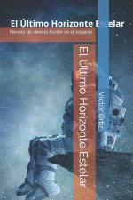 El Último Horizonte Estelar