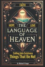 THE LANGUAGE OF HEAVEN